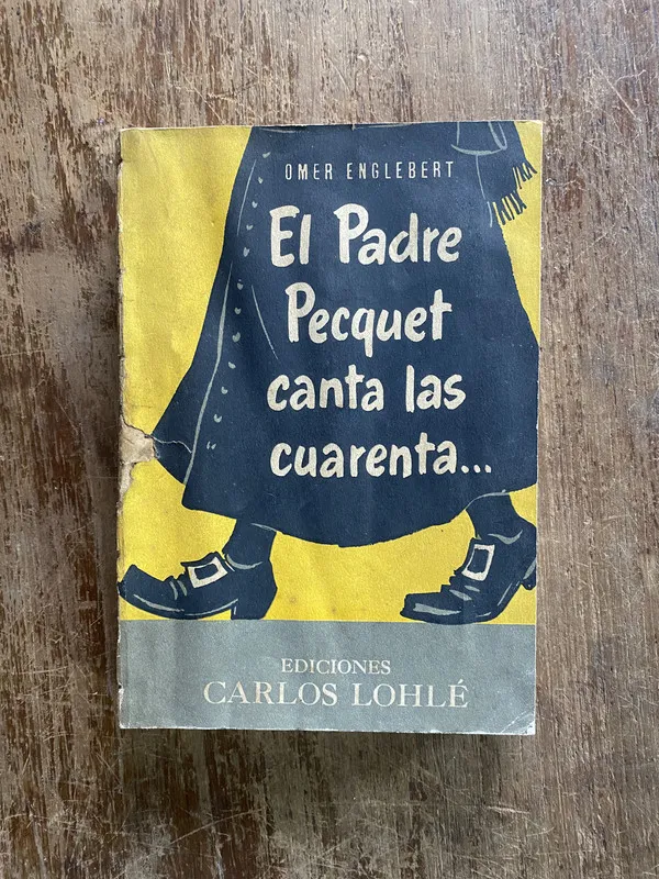 El Padre Pecquet canta las cuarenta... - Englebert (4w2)
