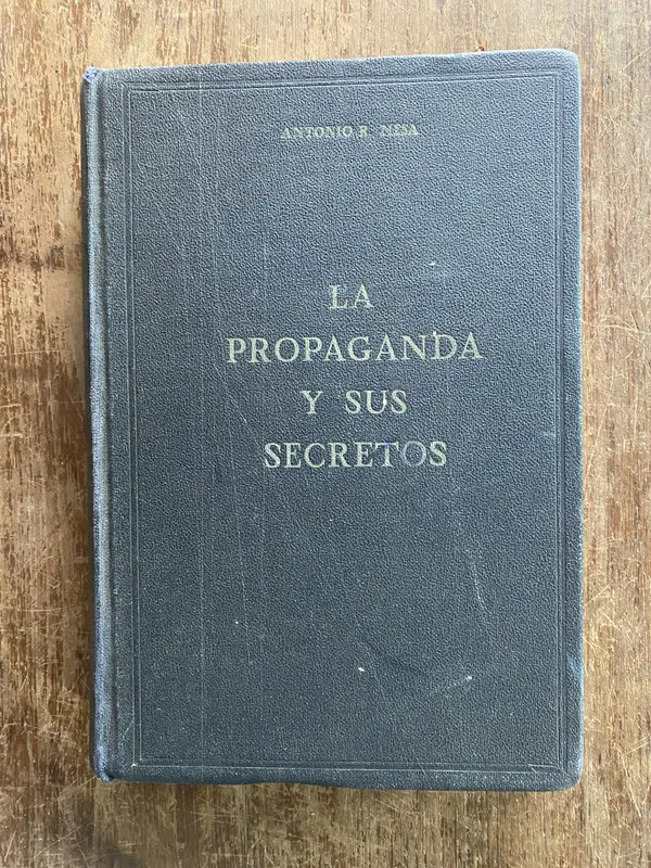 Tapa de La Propaganda y Sus Secretos - Mesa Antonio B. (4w2)