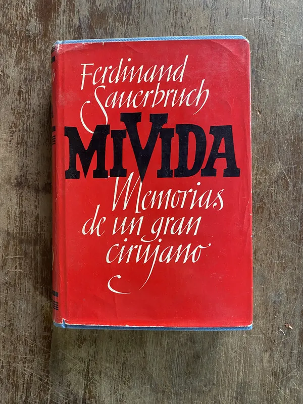 Mi Vida - Sauerbruch Ferdinand (4w3)