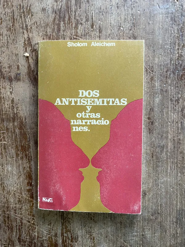 Dos antisemitas y otras narraciones - Aleichem Sholom (4w3)
