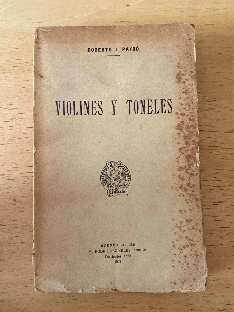 Violines Y Toneles - Payro, Roberto (t5)