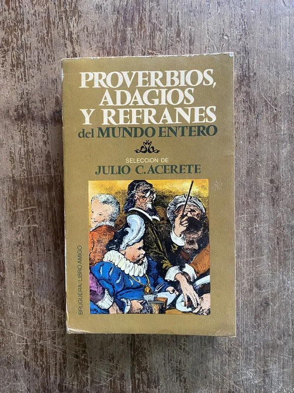 Proverbios Adagios y Refranes del Mundo - Acerete (4w4)