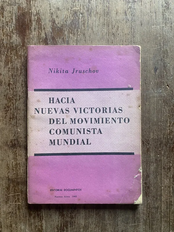 Hacia nuevas victorias del movimiento - Jruschov (4w4)
