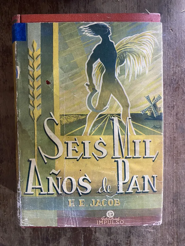 Seis Mil Años de Pan - Jacob H. E. (4w4)