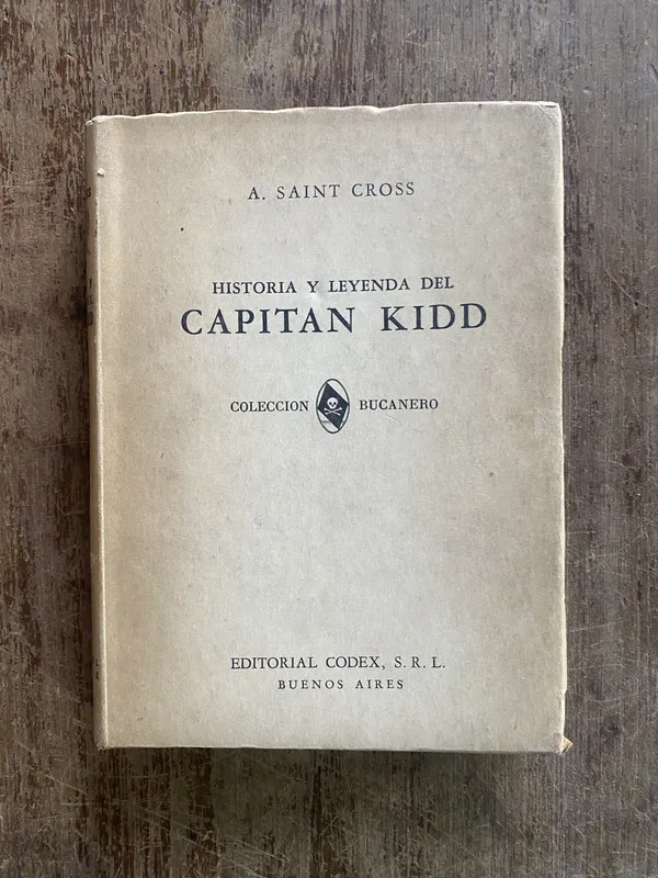 Tapa de Historia y leyenda del Capitan Kidd - Saint Cross A. (4w4)