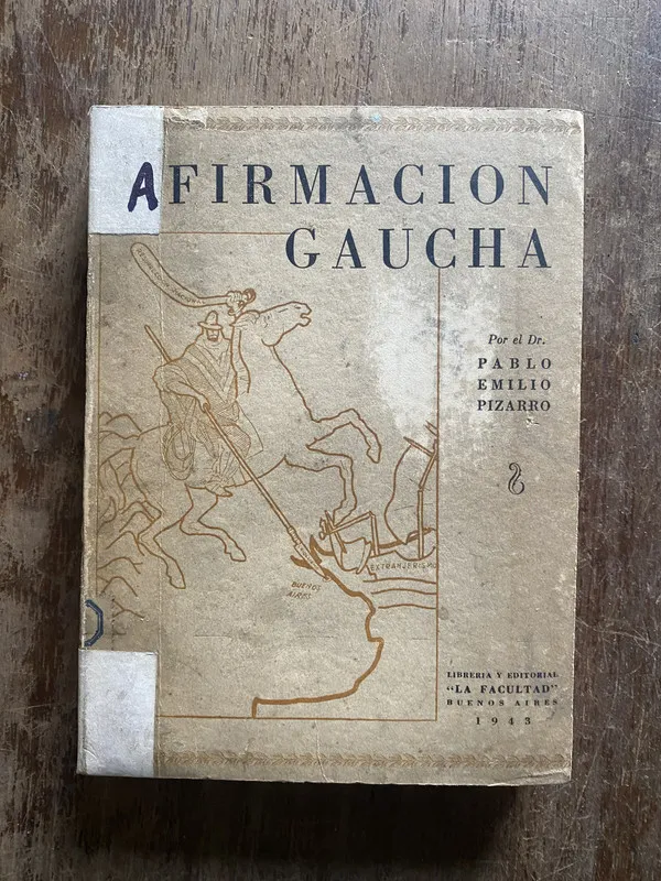 Afirmacion Gaucha - Pizarro Pablo Emilio (4w4)