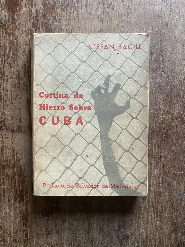 Tapa de Cortina de Hierro Sobre Cuba - Baciu Stefan (4w4)