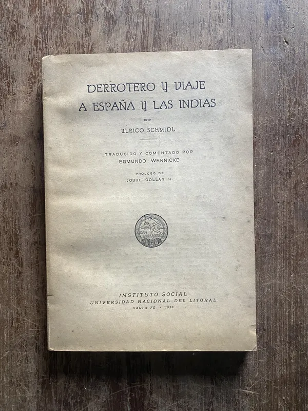 Derrotero y Viaje a España y las Indias - Schmidl (4w5)