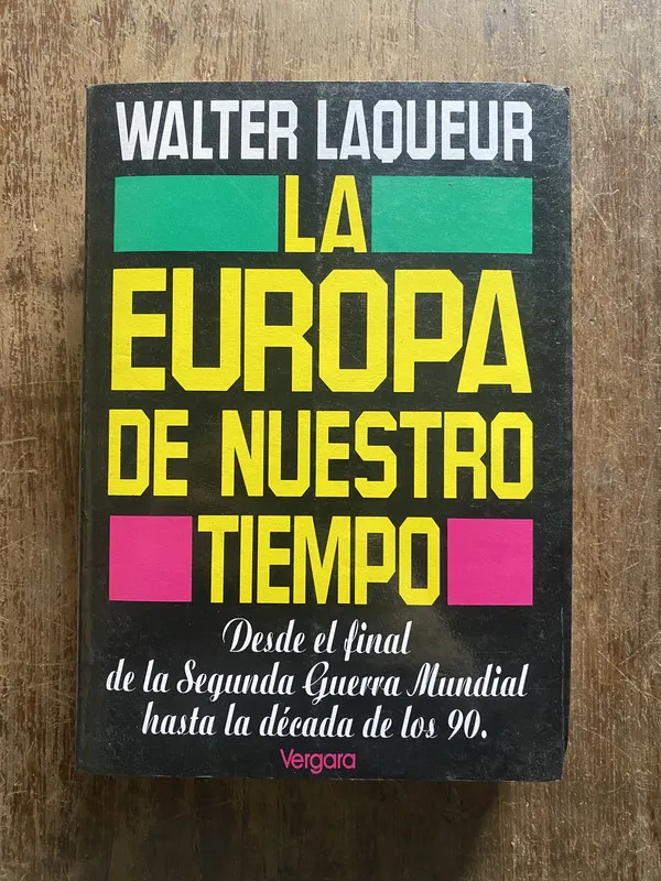 La Europa de nuestro tiempo - Laqueur Walter (4w5)