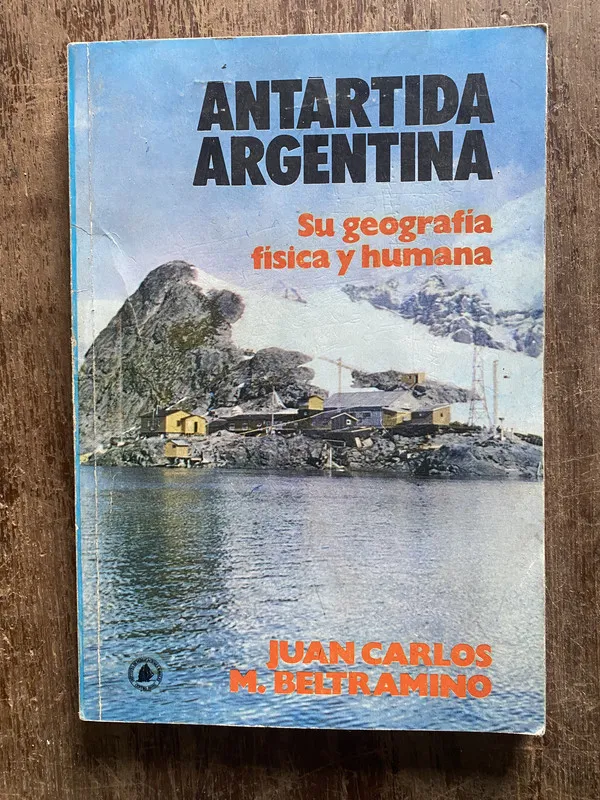 Antartida Argentina - Beltramino Juan Carlos M. (4w6)
