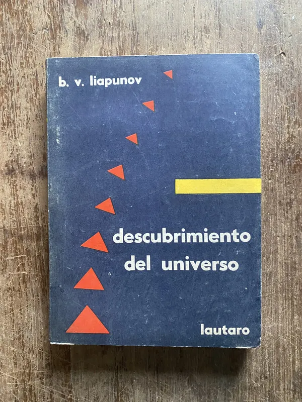 Descubrimiento del universo - Liapunov B. V. (4w6)