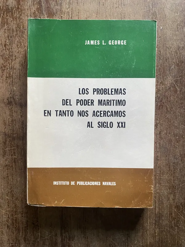 Los problemas del poder maritimo en tanto nos - George (4w6