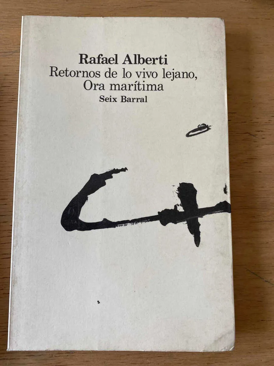 Retornos De Lo Vivo Lejano, Ora Maritima - Alberti (r6)