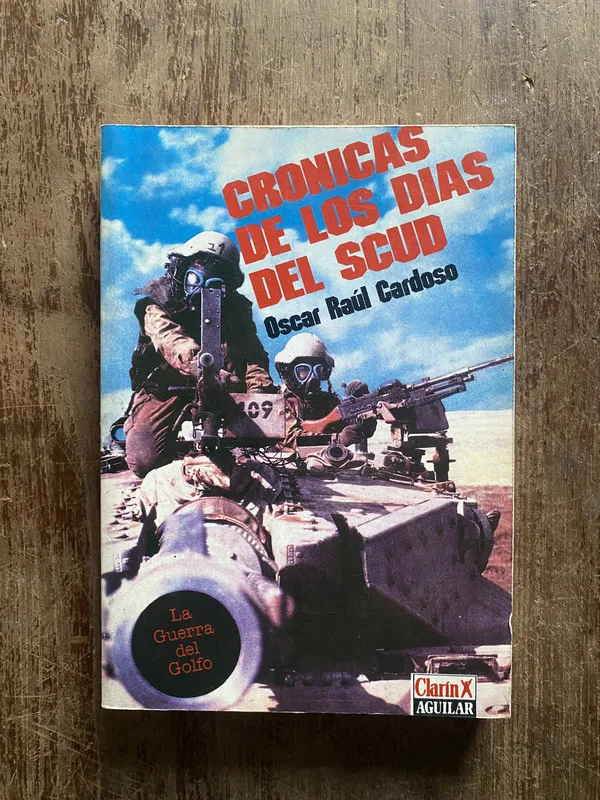 Cronicas de los dias del Scud - Cardoso Oscar Raul (4w6)