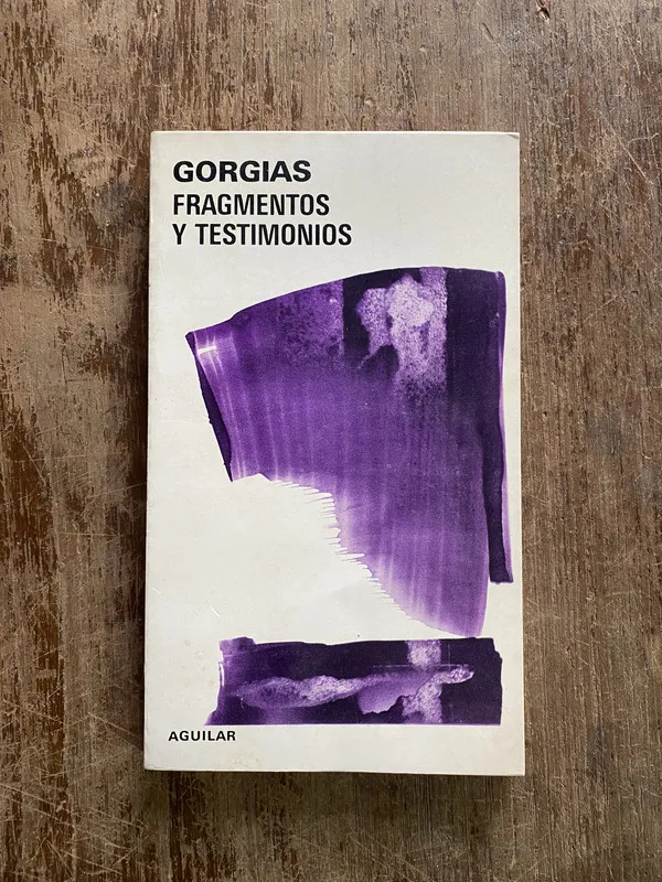 Fragmentos y Testimonios - Gorgias (5c3)