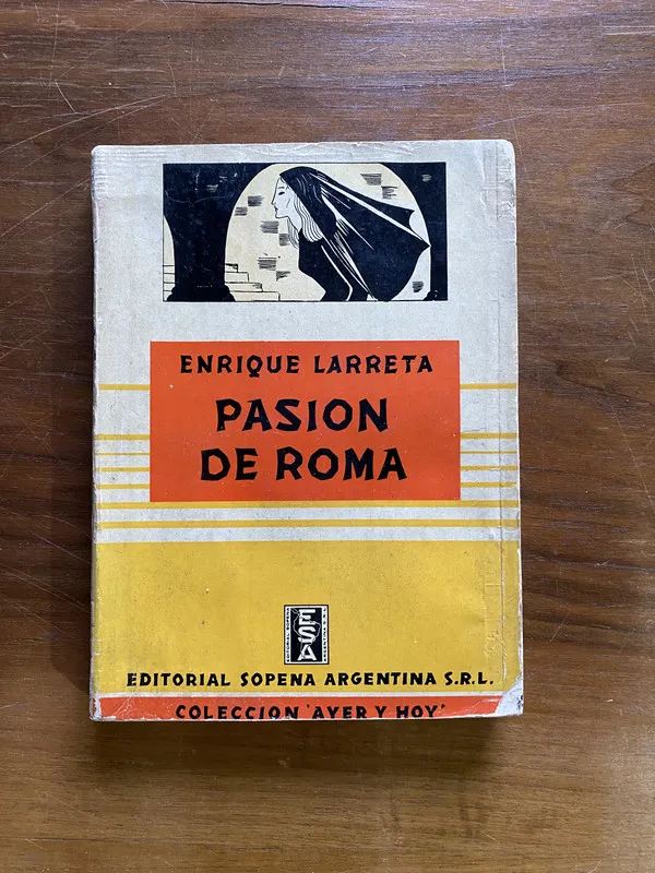 Pasion de Roma - Larreta Enrique (5c3)