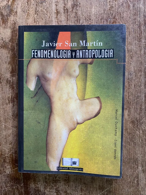 Fenomenologia y Antropologia - San Martin Javier (5c3)
