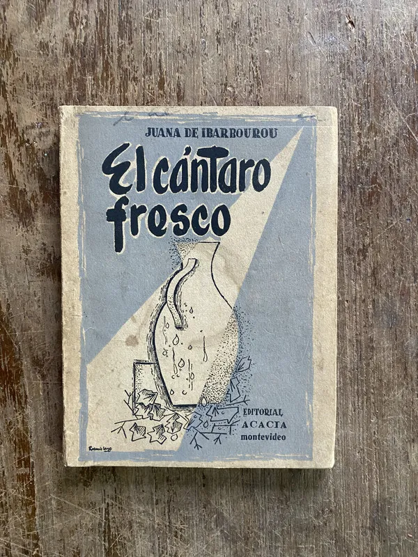 El cantaro fresco - Ibarrourou Juana de (5i1)
