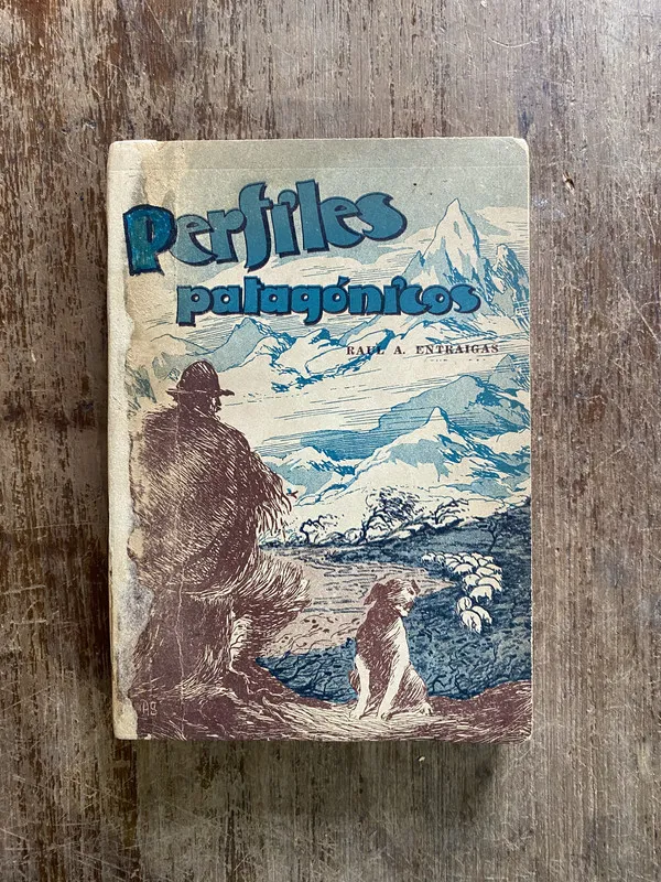 Perfiles patagonicos - Entraigas Raul A. (5i1)