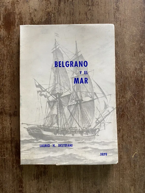 Belgrano y el Mar - Destefani Laurio H. (5i1)