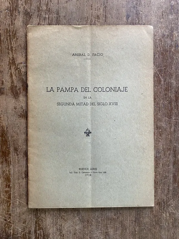La Pampa del Coloniaje - Facio Anibal D. (5i1)
