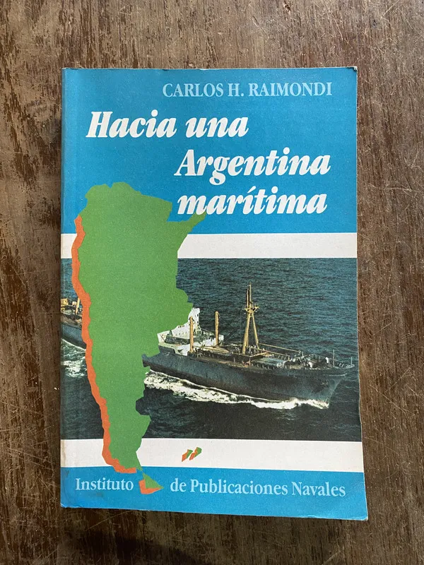 Tapa de Hacia una Argentina maritima - Raimondi Carlos H. (5i1)