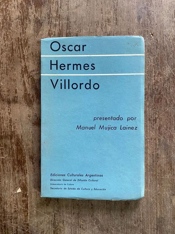 Oscar Hermes Villordo - Manuel Mujica Lainez (5i1)