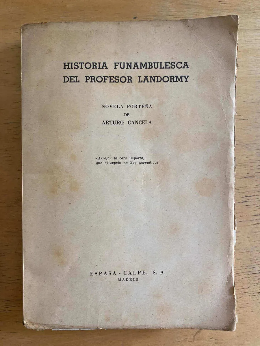 Historia Funambulesca Del Profesor Landormy - Cancela (k1)