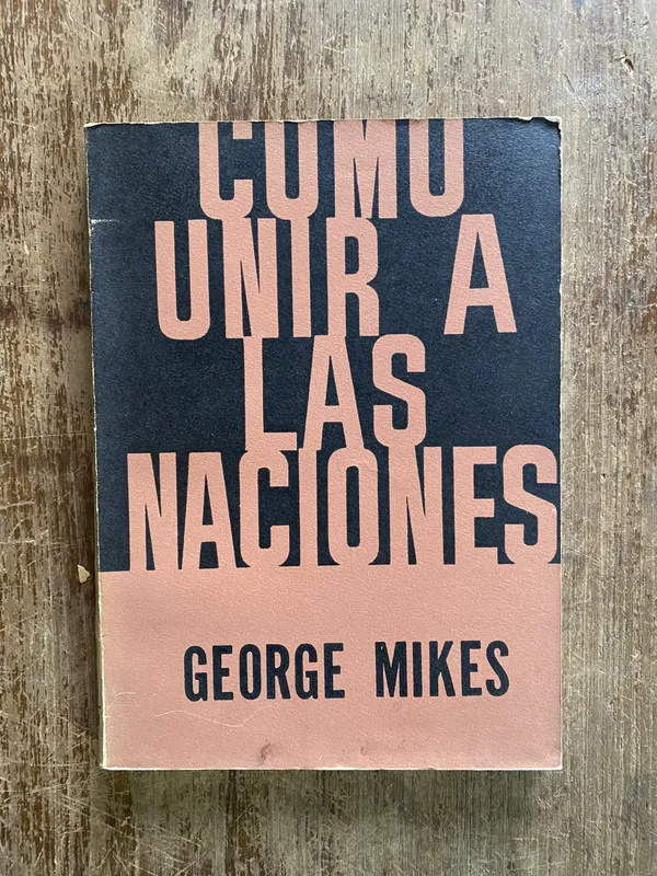 Como unir a las naciones - Mikes George (5i1)