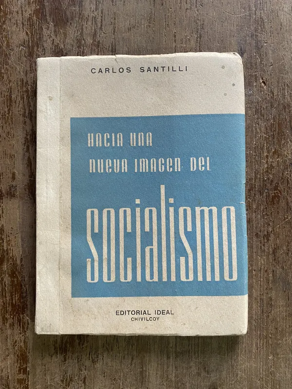 Hacia una nueva imagen del socialismo - Santilli (5i2)
