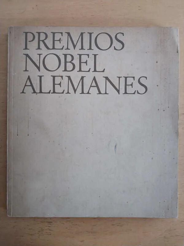 Hermann; Kolbe; Ronge; Weber- Premios Nobel Alemanes (j7)
