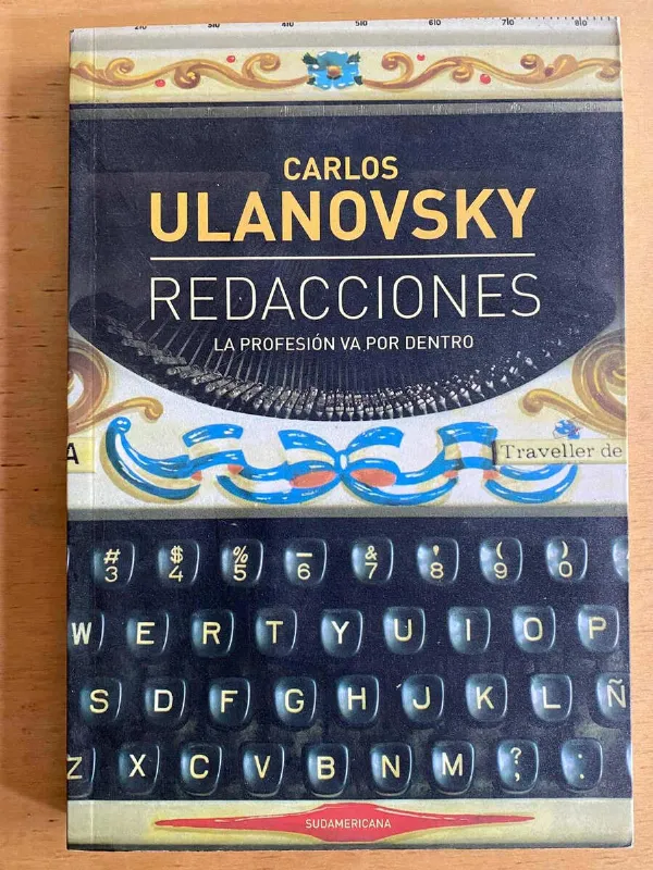 Redacciones, La Profesion Va Por Dentro - Ulanovsky (j3)