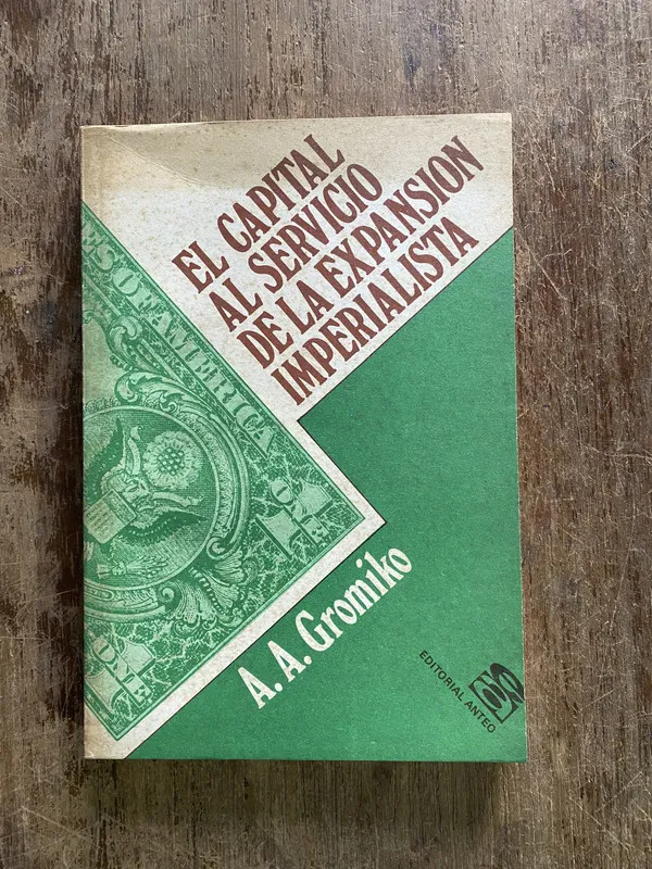 El capital al servicio de la expansion - Gromiko (5i2)