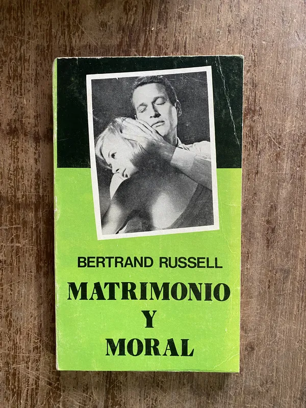 Matrimonio y Moral - Russell Bertrand (5i2)