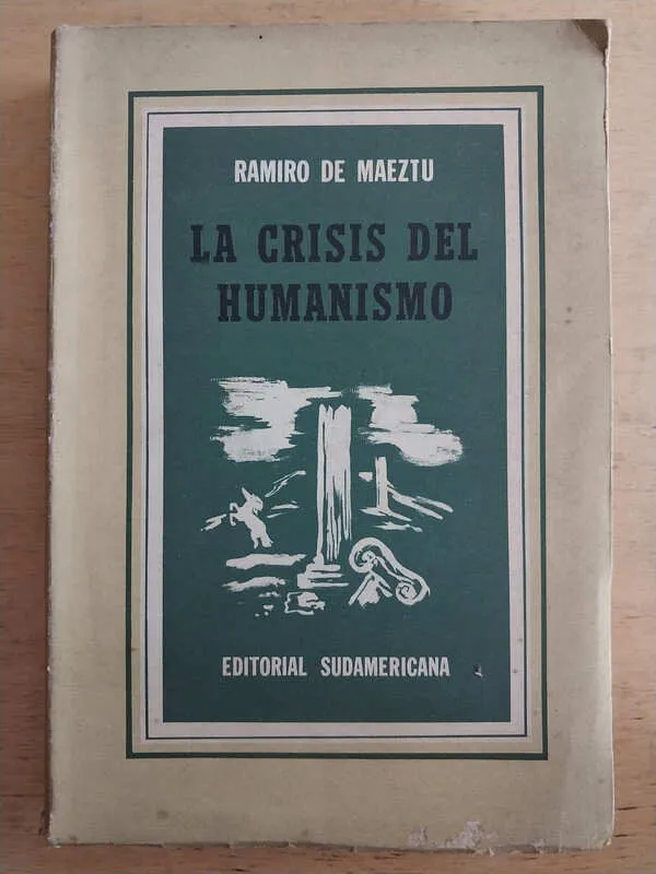 La Crisis Del Humanismo - De Maeztu, Ramiro (e4)