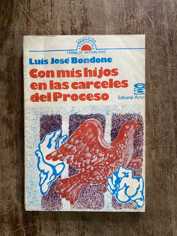 Con mis hijos en las carceles del Proceso - Bondone (5i2)