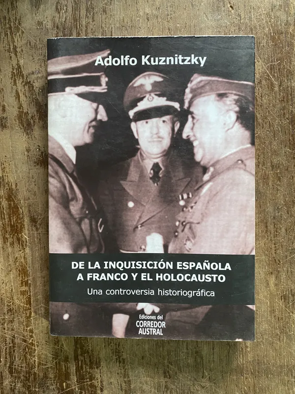 De la Inquisicion Española a Franco y el - Kuznitzky (5i3)
