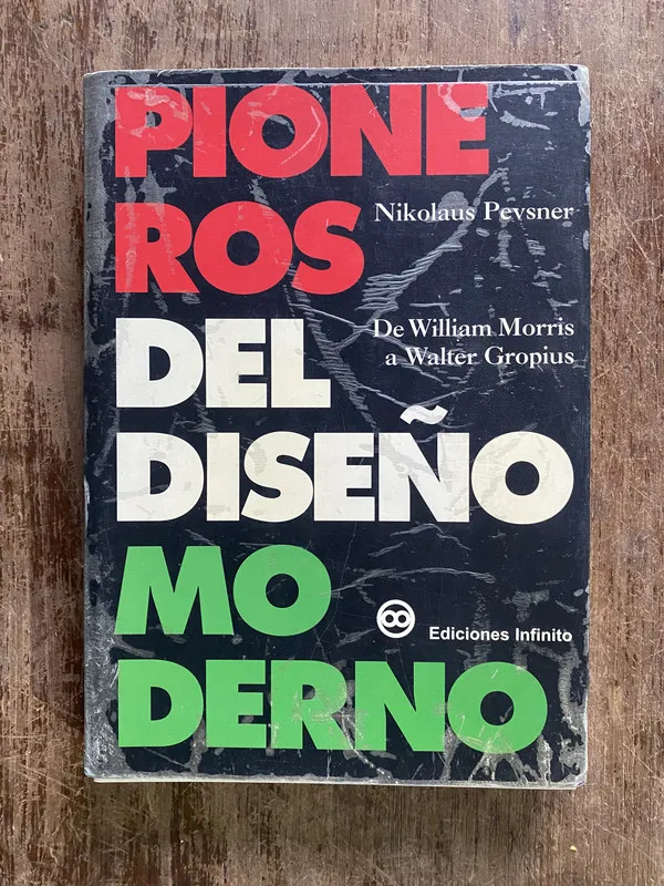 Pioneros del Diseño Moderno - Pevsner Nikolaus (5i3)