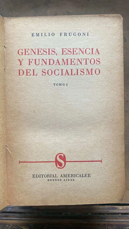 Genesis, Esencia Y Fundamentos Del Socialismo- Frugoni (hh2)