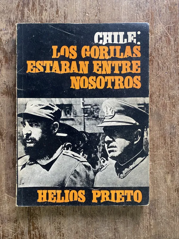 Chile: Los gorilas estaban entre nosotros - Prieto (5i3)
