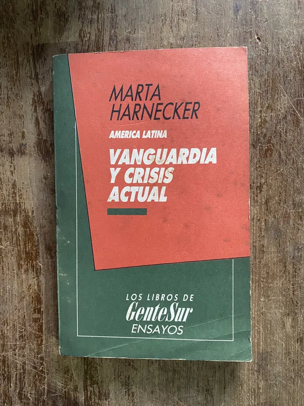 Vanguardia y crisis actual - Harnecker Marta (5i3)