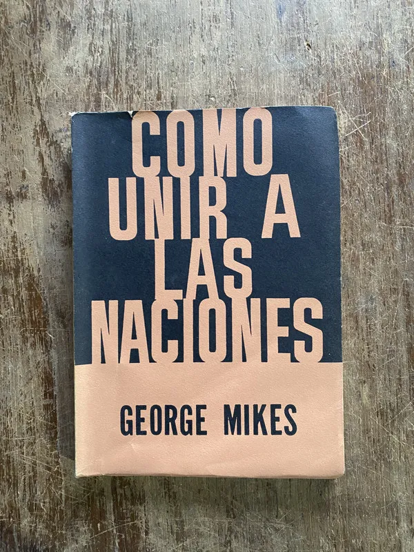 Como unir a las naciones - Mikes George (5i4)