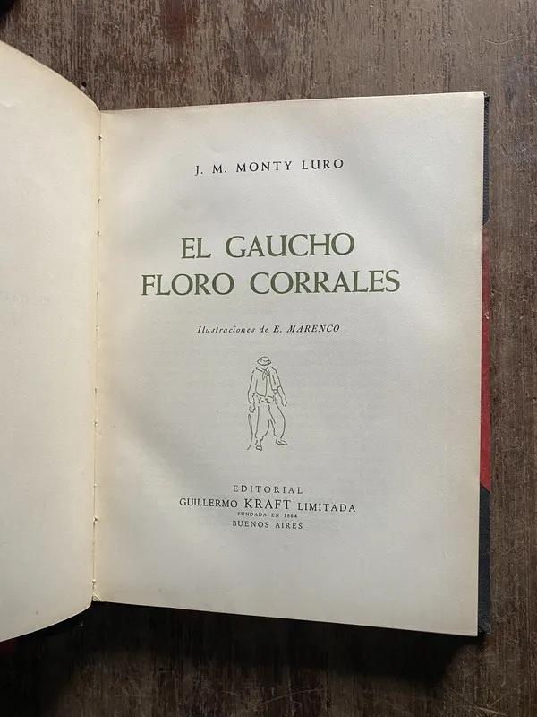 El gaucho Floro Corrales - Monty Luro J. M. (5i5)