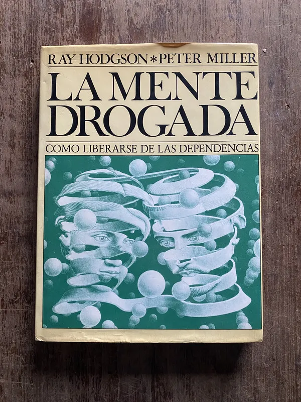 La mente drogada - Hodgson Ray / Miller Peter (5i5)