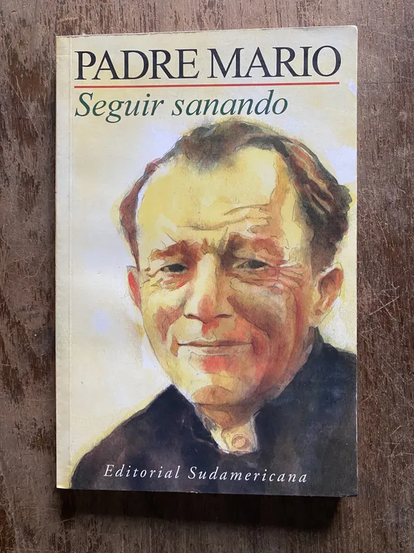 Seguir sanando - Padre Mario (5i6)