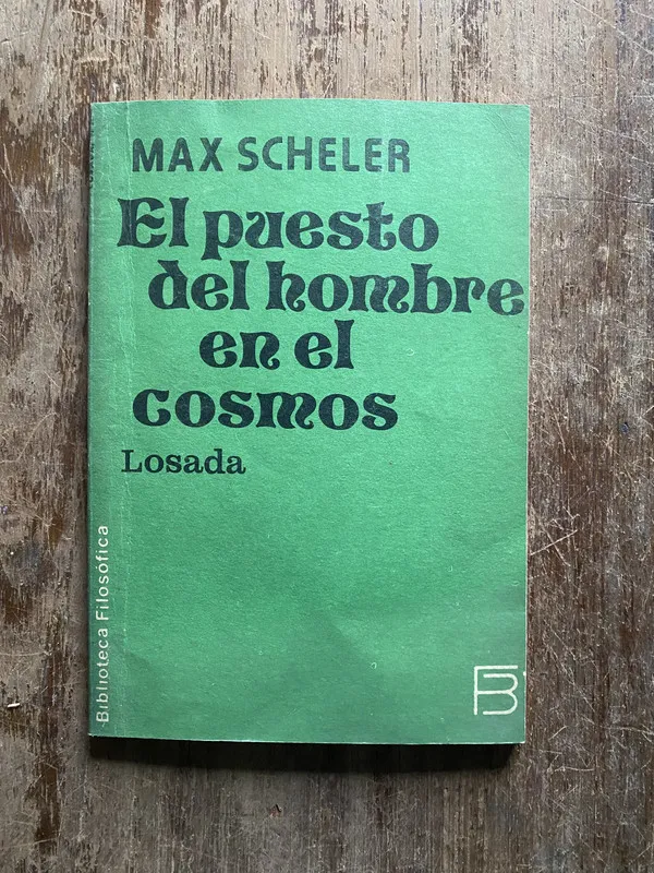 El puesto del hombre en el cosmos - Scheler Max (5i6)