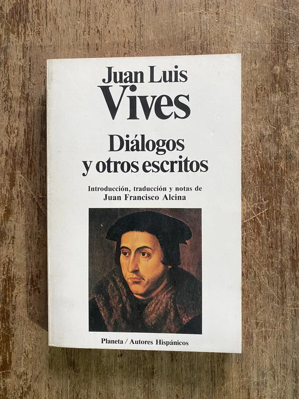Dialogos y otros escritos - Vives Juan Luis (5i6)