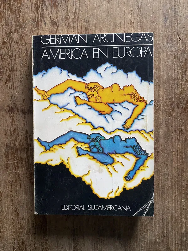 Tapa de America en Europa - Arciniegas German (5i6)