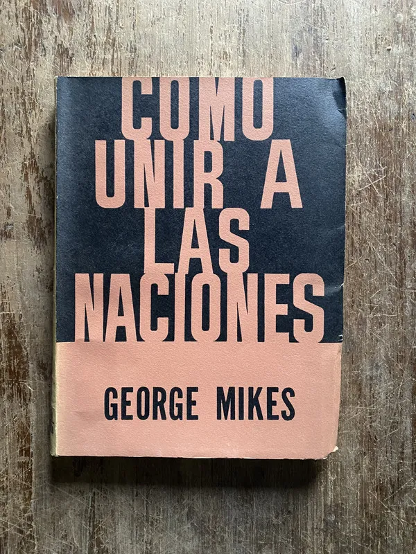 Tapa de Como unir a las naciones - Mikes George (5i6)