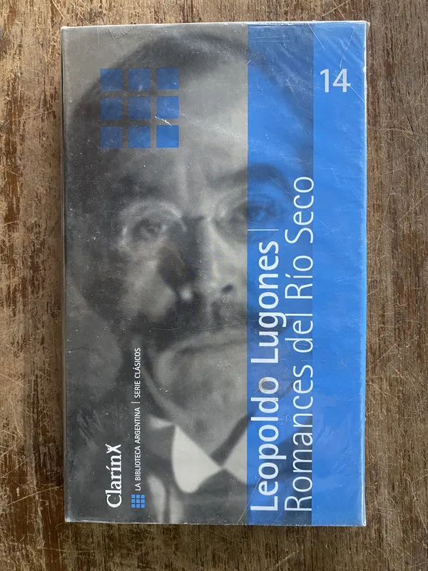 Romances del Rio Seco - Lugones Leopoldo (4y6)